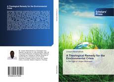 Capa do livro de A Theological Remedy for the Environmental Crisis 