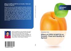 Effect of CPPU & NATCA on Growth, Yield and Quality of Apricot kitap kapağı