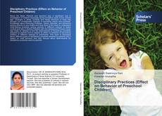 Copertina di Disciplinary Practices (Effect on Behavior of Preschool Children)