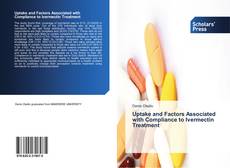 Bookcover of Uptake and Factors Associated with Compliance to Ivermectin Treatment