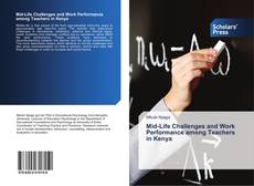 Bookcover of Mid-Life Challenges and Work Performance among Teachers in Kenya