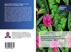 Buchcover von Nigeria Waste-to-Wealth Programme Using Appropriate Technologies: FMST