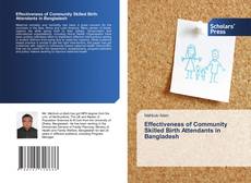 Capa do livro de Effectiveness of Community Skilled Birth Attendants in Bangladesh 