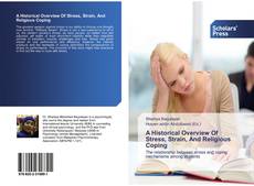 A Historical Overview Of Stress, Strain, And Religious Coping kitap kapağı