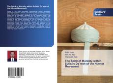 Buchcover von The Spirit of Morality within Sufistic Da`wah of the Hizmet Movement