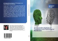 Buchcover von A Comparative Analysis of Theological and Psychological Worldviews