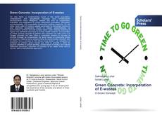 Capa do livro de Green Concrete: Incorporation of E-wastes 