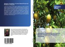 Buchcover von Adoption Feasibility of Lemon Based Preserved Products in Haryana