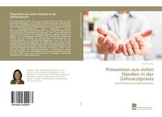 Bookcover of Prävention aus vielen Händen in der Zahnarztpraxis