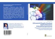 Ultrazentrifugale Analyse biomolekularer Interaktionsprozesse kitap kapağı