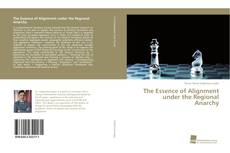 Couverture de The Essence of Alignment under the Regional Anarchy