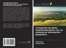 Capa do livro de Cartografía de datos medioambientales con un sistema de información geográfica 