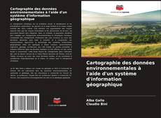 Обложка Cartographie des données environnementales à l'aide d'un système d'information géographique