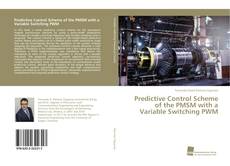 Capa do livro de Predictive Control Scheme of the PMSM with a Variable Switching PWM 