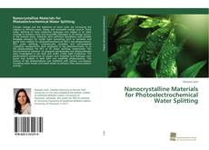 Capa do livro de Nanocrystalline Materials for Photoelectrochemical Water Splitting 