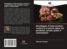 Обложка Stratégies d'intervention contre la Listeria dans les produits carnés prêts à consommer