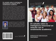 Un estudio sobre la inteligencia emocional en relación con el rendimiento académico的封面