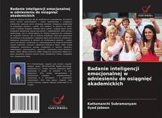 Portada del libro de Badanie inteligencji emocjonalnej w odniesieniu do osiągnięć akademickich