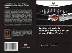 Amélioration de la politique étrangère serbe envers l'UE et l'Italie kitap kapağı