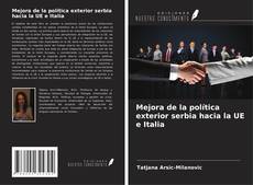 Mejora de la política exterior serbia hacia la UE e Italia kitap kapağı
