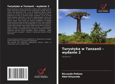 Turystyka w Tanzanii - wydanie 2 kitap kapağı