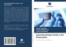 Обложка Zukunftsträchtige Trends in der Photovoltaik