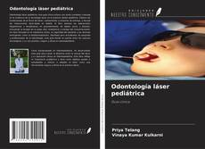 Copertina di Odontología láser pediátrica