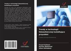 Bookcover of Trendy w technologii fotowoltaicznej kształtujące przyszłość
