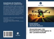 Anwendungen der Künstlichen Intelligenz in der Landwirtschaft kitap kapağı