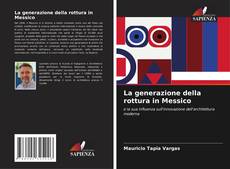 Copertina di La generazione della rottura in Messico