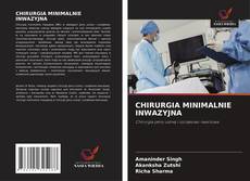 Couverture de CHIRURGIA MINIMALNIE INWAZYJNA