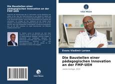 Die Baustellen einer pädagogischen Innovation an der FMP-UEH kitap kapağı