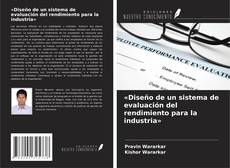Copertina di «Diseño de un sistema de evaluación del rendimiento para la industria»
