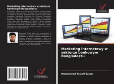 Capa do livro de Marketing internetowy w sektorze bankowym Bangladeszu 
