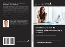 Capa do livro de Estudio del proceso de escritura en la enseñanza de la escritura 