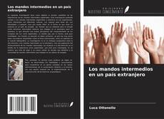 Capa do livro de Los mandos intermedios en un país extranjero 