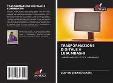 Copertina di TRASFORMAZIONE DIGITALE A LUBUMBASHI