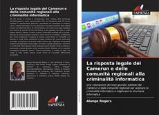 Capa do livro de La risposta legale del Camerun e delle comunità regionali alla criminalità informatica 
