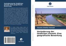 Portada del libro de Veränderung der ländlichen Umwelt: Eine geografische Bewertung