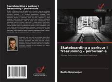 Copertina di Skateboarding a parkour i freerunning – porównanie