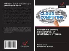 Bookcover of Wdrożenie chmury obliczeniowej w szkolnictwie wyższym