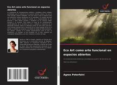 Eco Art como arte funcional en espacios abiertos的封面