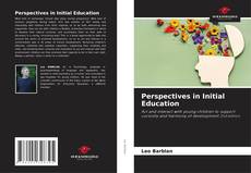 Borítókép a  Perspectives in Initial Education - hoz