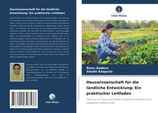 Обложка Hauswissenschaft für die ländliche Entwicklung: Ein praktischer Leitfaden