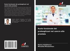 Buchcover von Ruolo funzionale dei proteoglicani nel cancro alla prostata