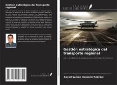 Copertina di Gestión estratégica del transporte regional