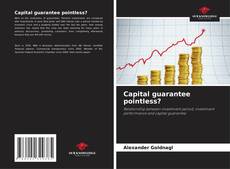 Borítókép a  Capital guarantee pointless? - hoz