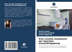 Couverture de Eine visuelle Symphonie der Speichel-drüsenbildgebung