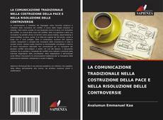 Capa do livro de LA COMUNICAZIONE TRADIZIONALE NELLA COSTRUZIONE DELLA PACE E NELLA RISOLUZIONE DELLE CONTROVERSIE 