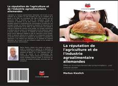 Capa do livro de La réputation de l'agriculture et de l'industrie agroalimentaire allemandes 